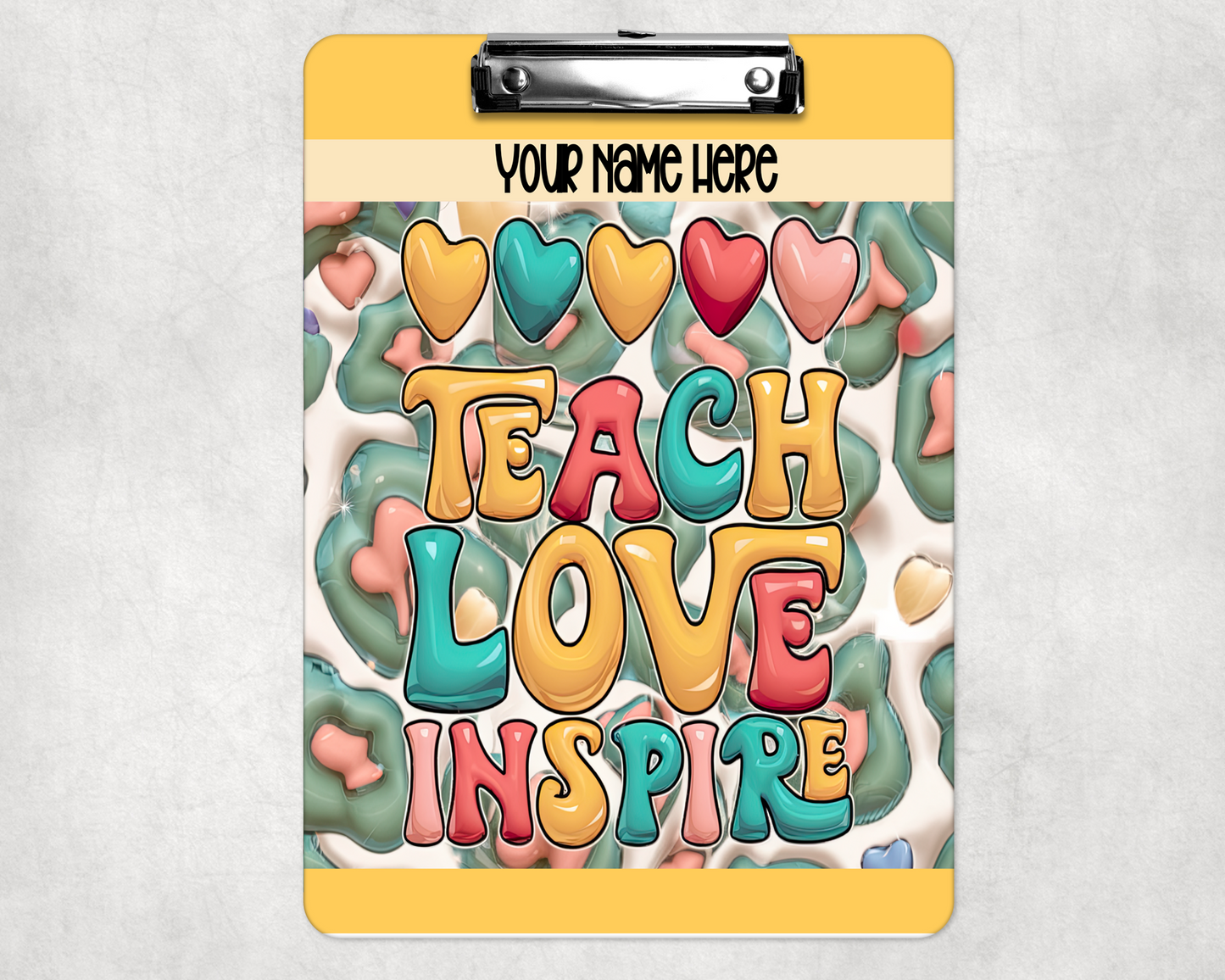 Teach 💛 Love 💛 Inspire Clipboard