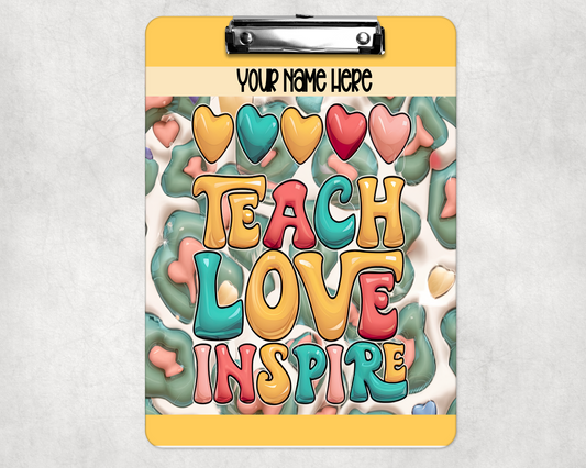 Teach 💛 Love 💛 Inspire Clipboard